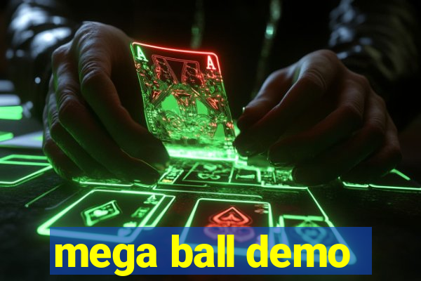 mega ball demo